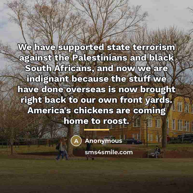 “We have supported state terrorism against the Palestinians and black…” quote by Anonymous