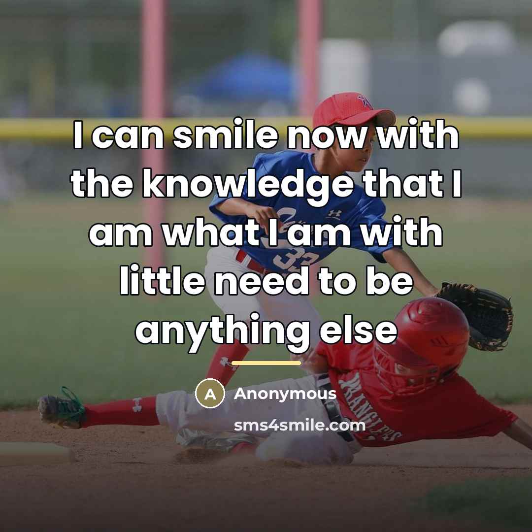 “I can smile now with the knowledge that I am…” quote by Anonymous