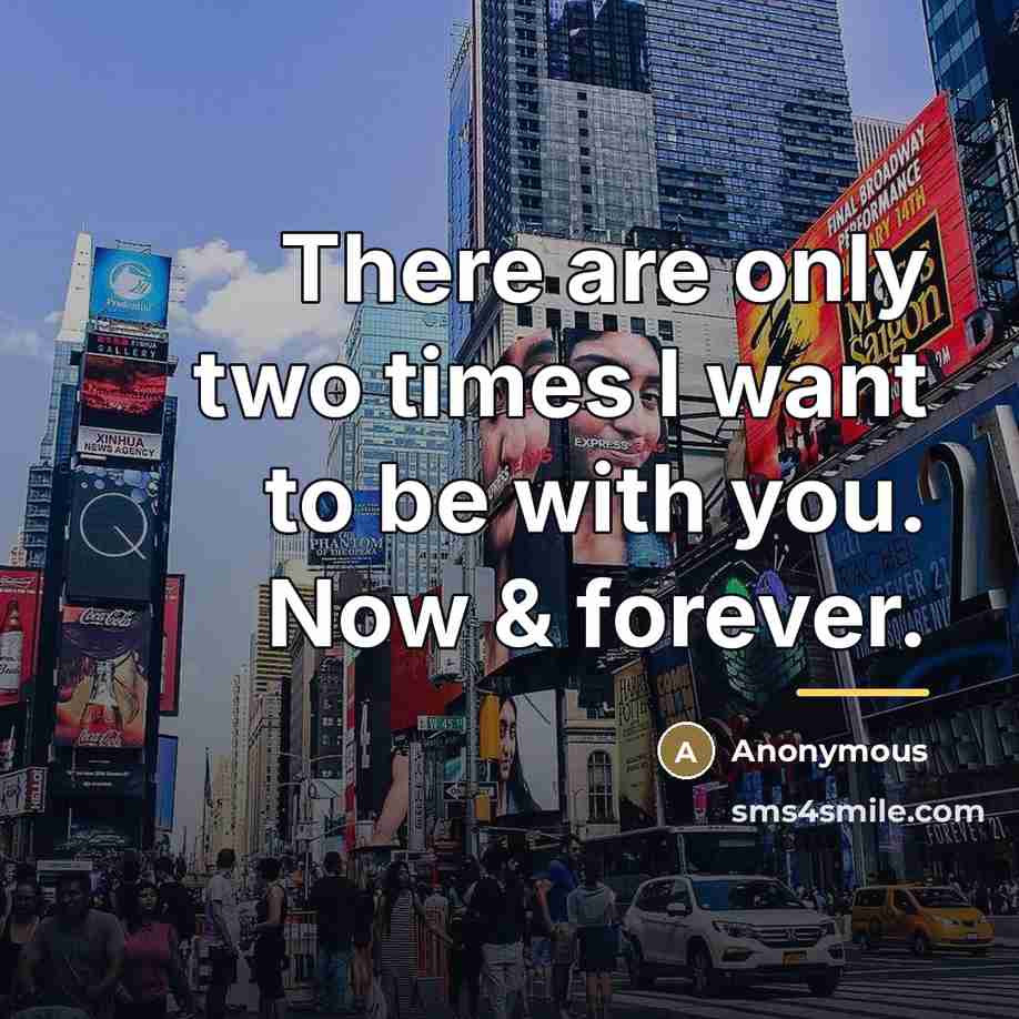 “There are only two times I want to be with…” quote by Anonymous