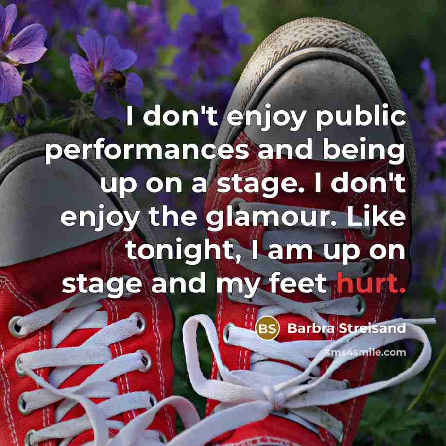 “I don't enjoy public performances and being up on a…” quote by Barbra Streisand
