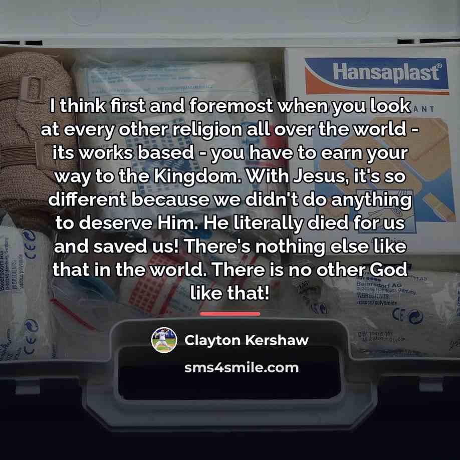 “I think first and foremost when you look at every…” quote by Clayton Kershaw