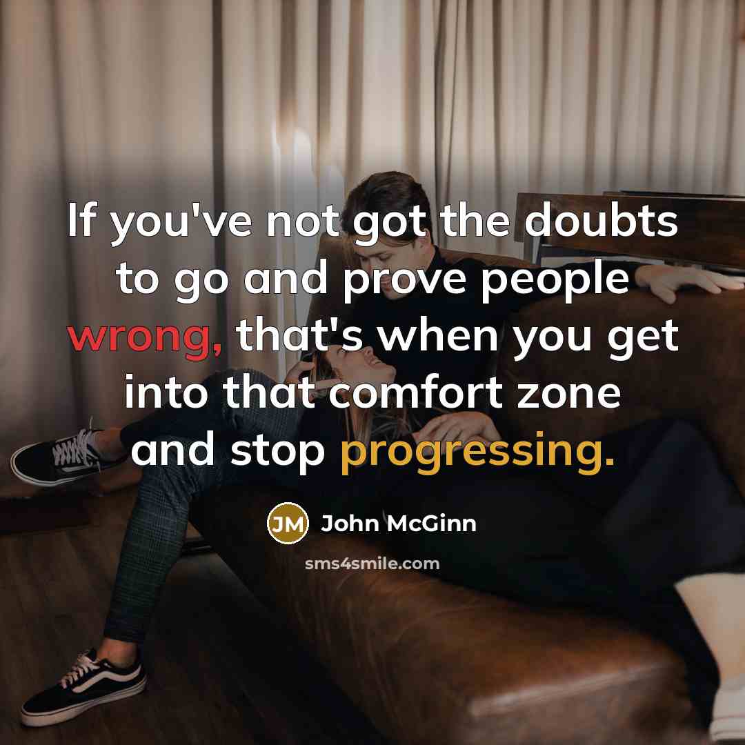 “If you've not got the doubts to go and prove…” quote by John McGinn