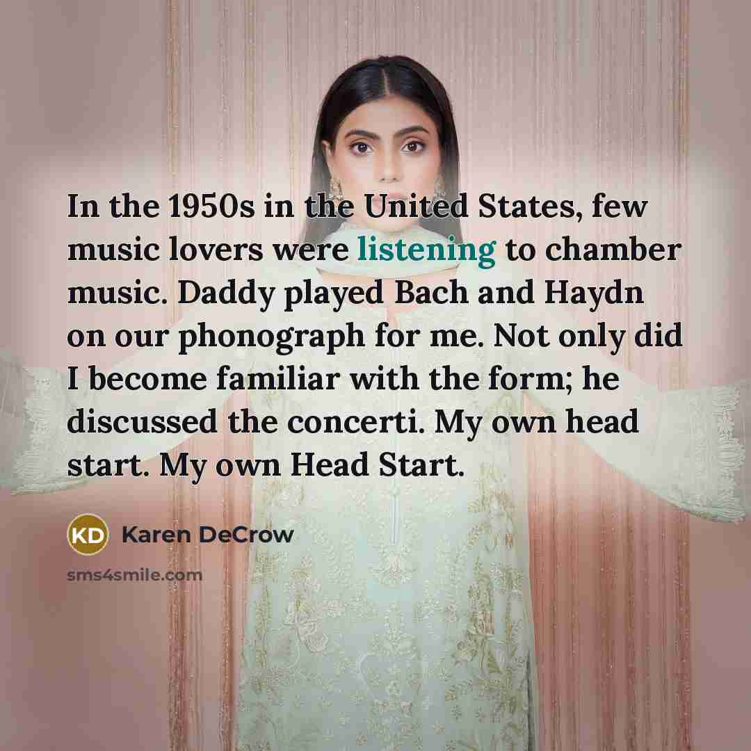 “In the 1950s in the United States, few music lovers…” quote by Karen DeCrow