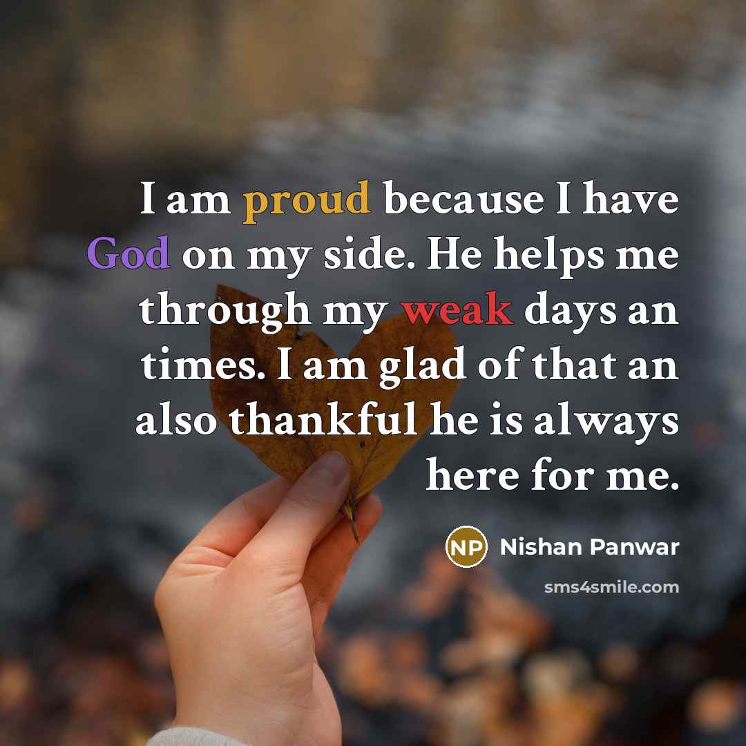 “I am proud because I have God on my side.…” quote by Nishan Panwar