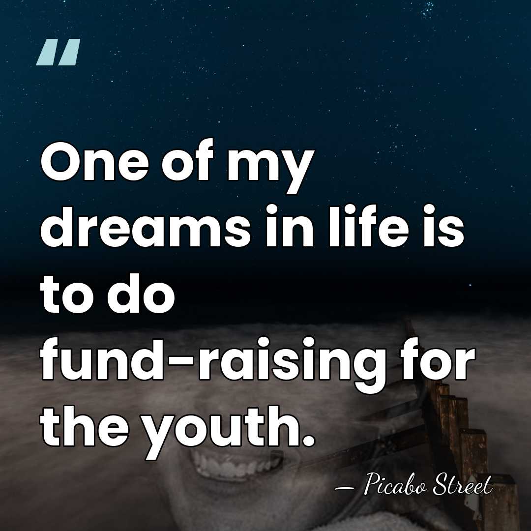 One of my dreams in life is to do fund-raising for the&hellip; - Picabo Street
