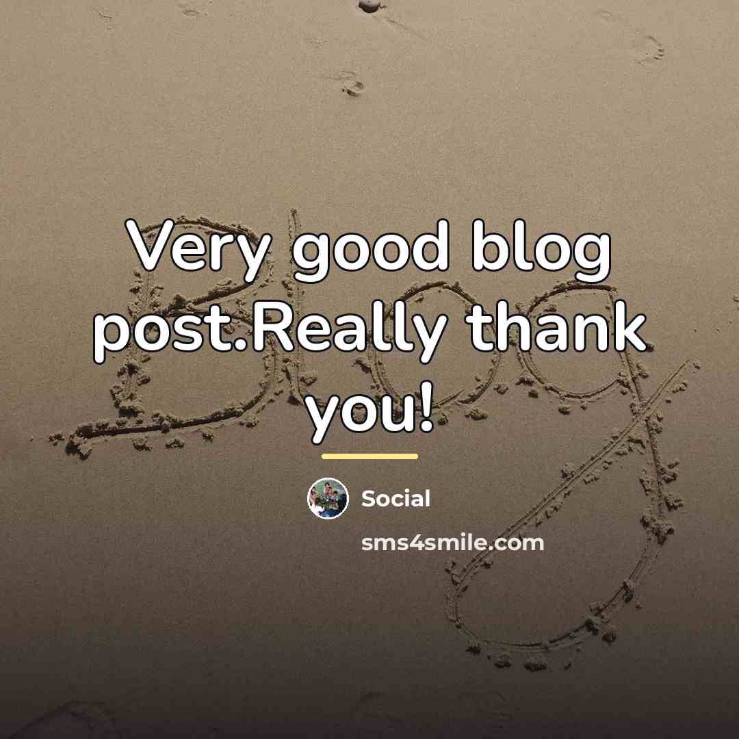 “Very good blog post.Really thank you!…” quote by Social