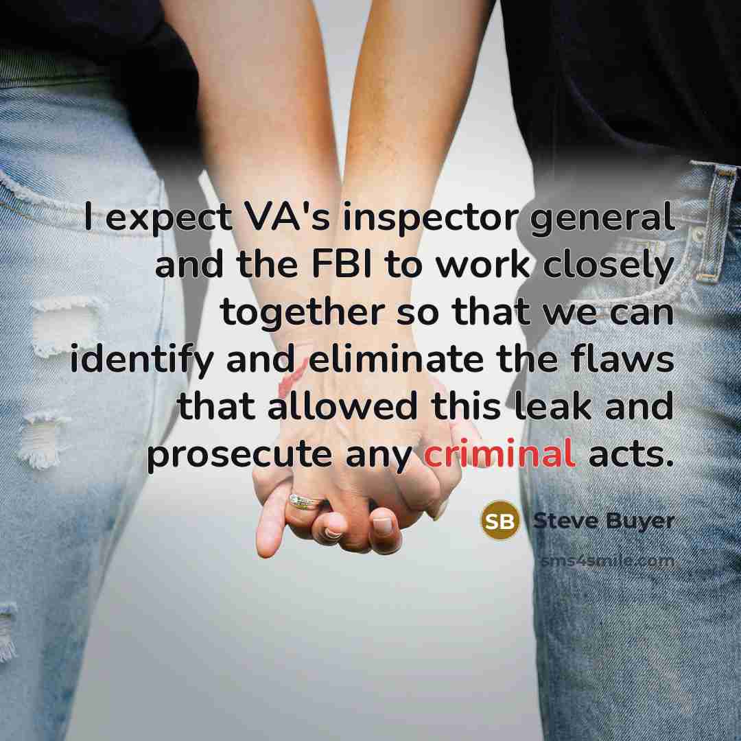 “I expect VA's inspector general and the FBI to work…” quote by Steve Buyer