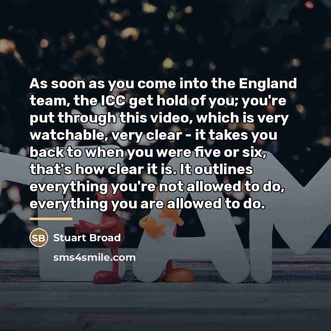 “As soon as you come into the England team, the…” quote by Stuart Broad