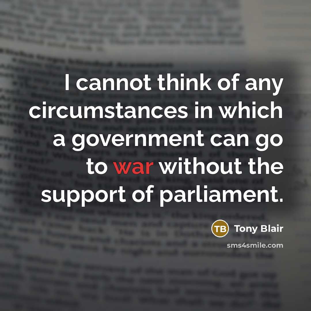 “I cannot think of any circumstances in which a government…” quote by Tony Blair