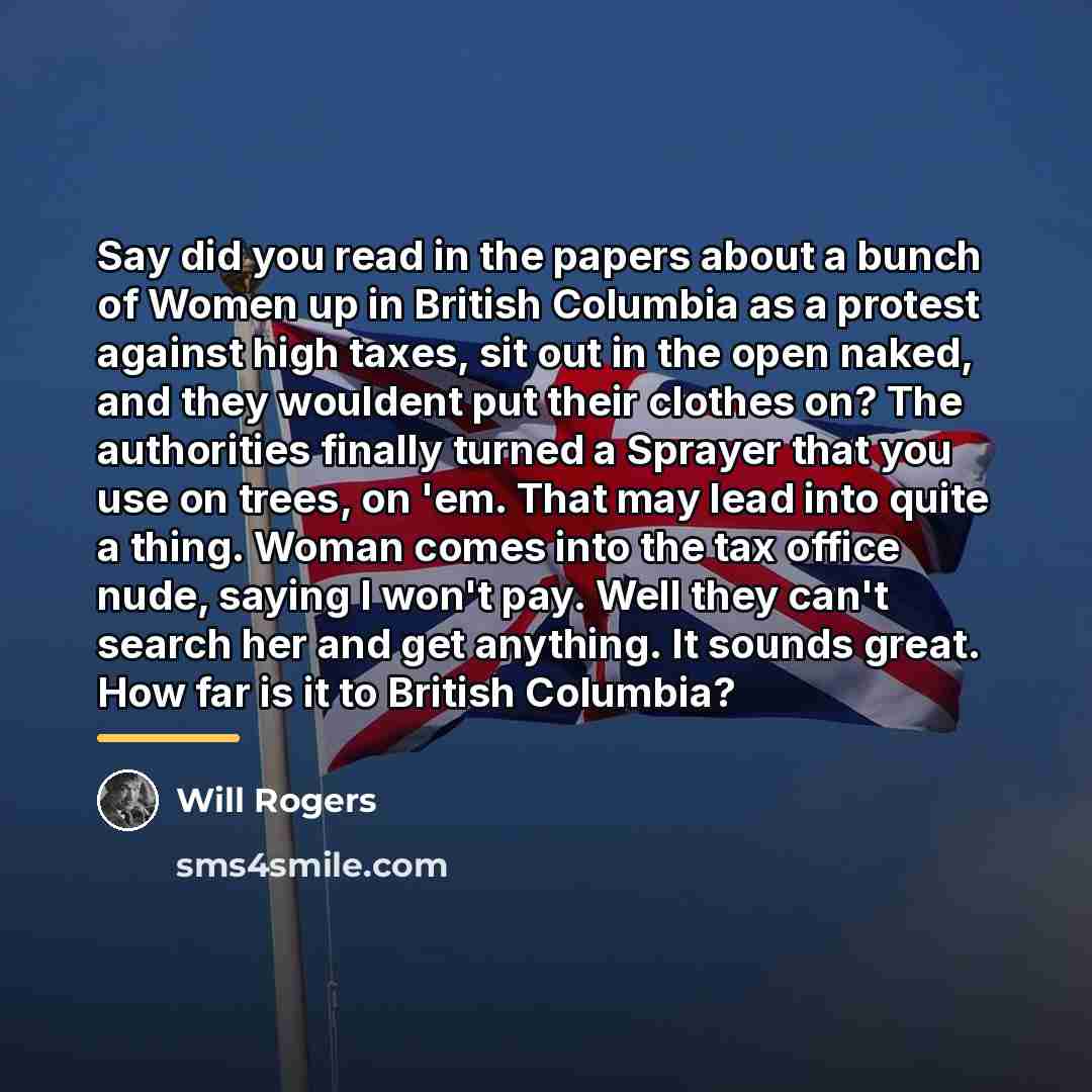“Say did you read in the papers about a bunch…” quote by Will Rogers