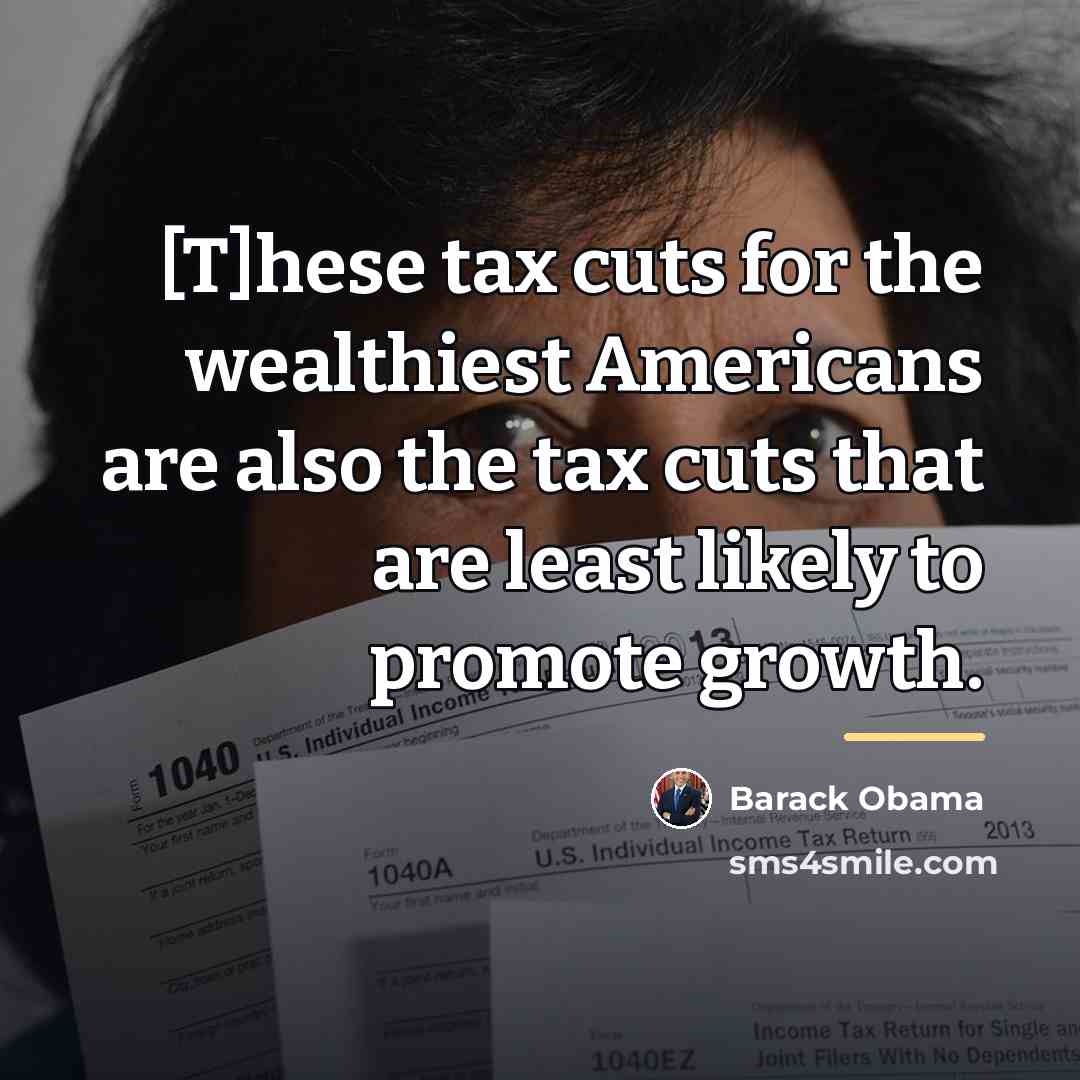 “[T]hese tax cuts for the wealthiest Americans are also the…” quote by Barack Obama