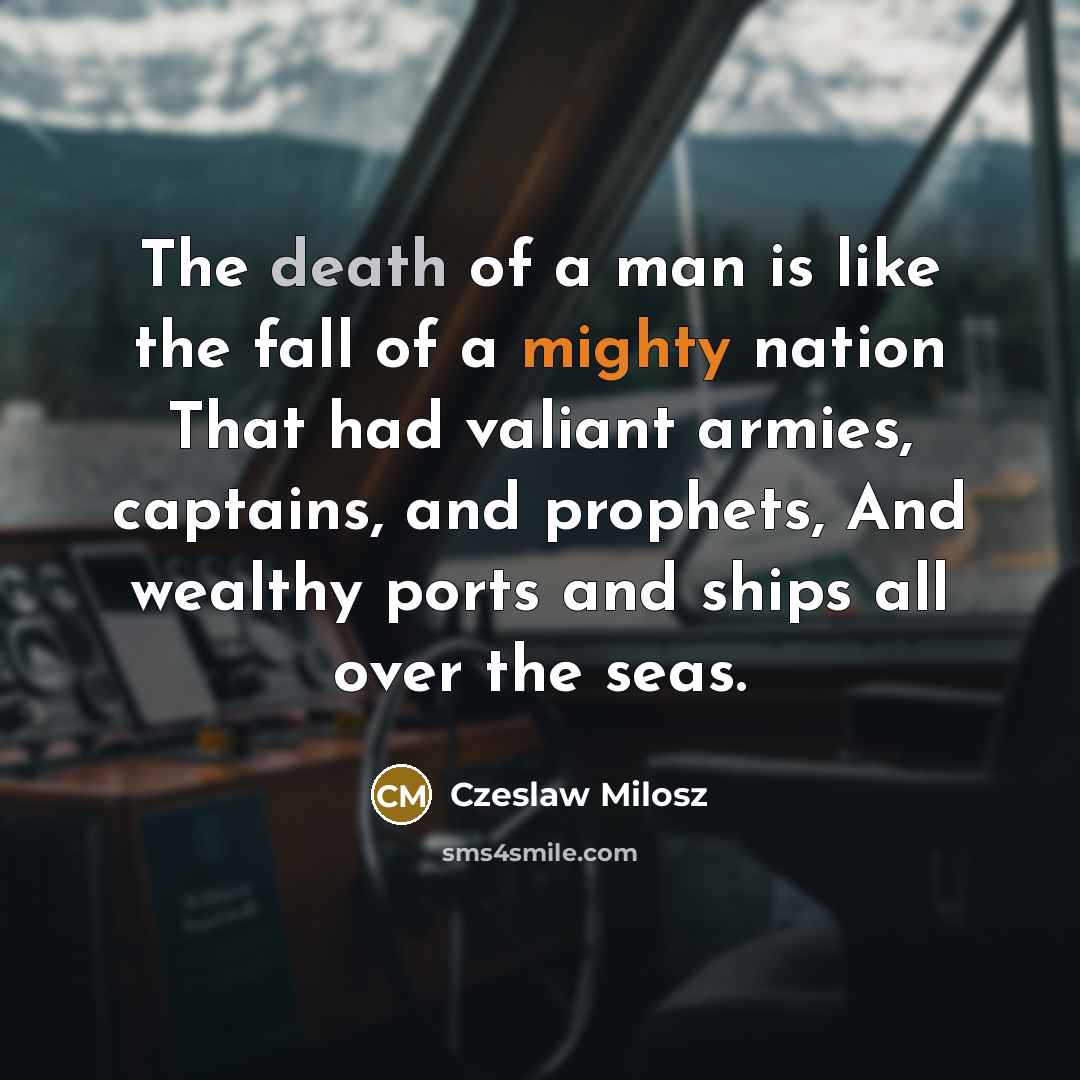 “The death of a man is like the fall of…” quote by Czeslaw Milosz