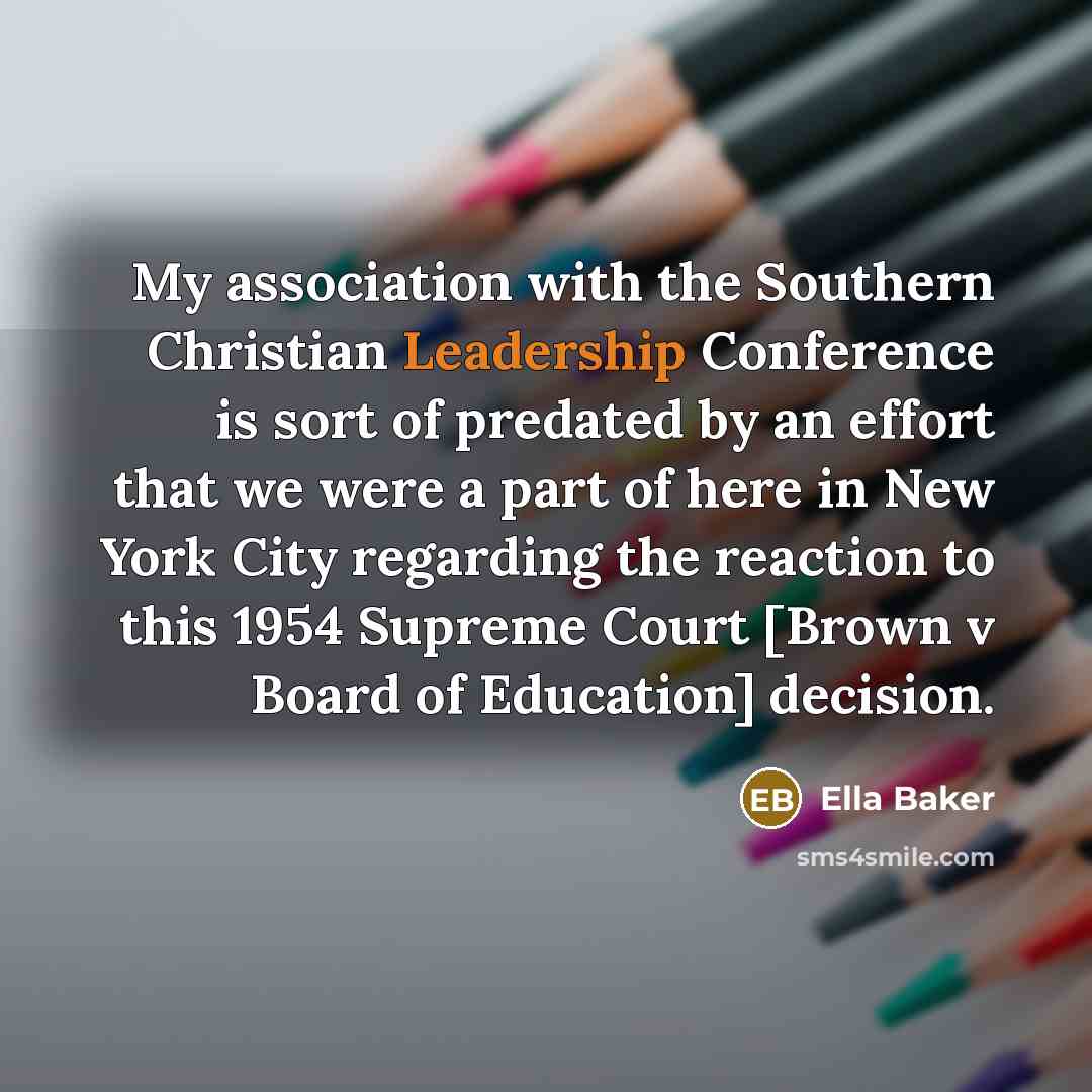 “My association with the Southern Christian Leadership Conference is sort…” quote by Ella Baker