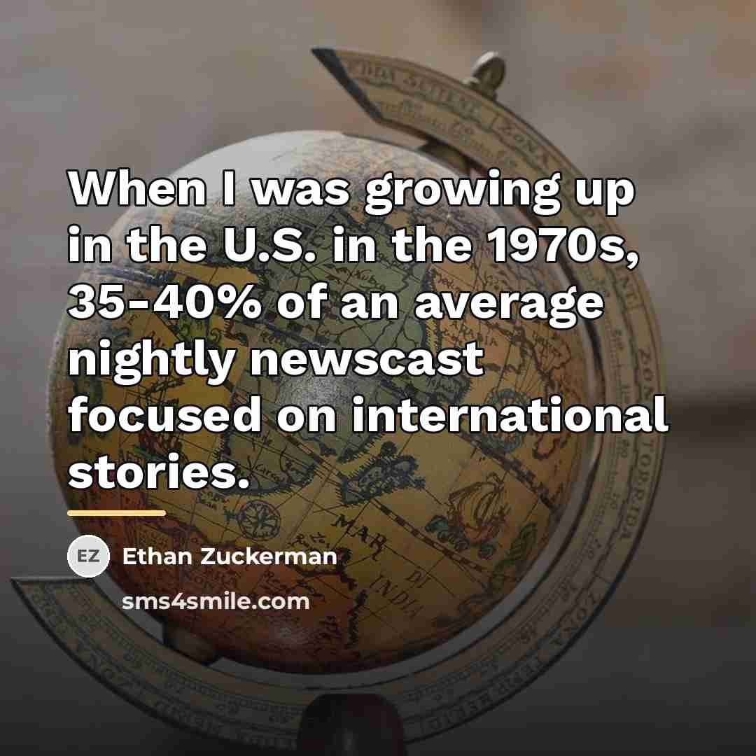 “When I was growing up in the U.S. in the…” quote by Ethan Zuckerman