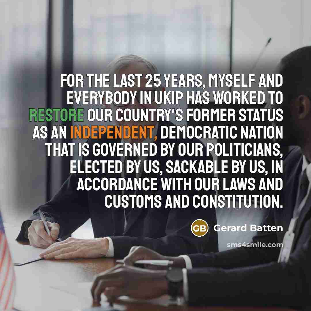 “For the last 25 years, myself and everybody in UKIP…” quote by Gerard Batten
