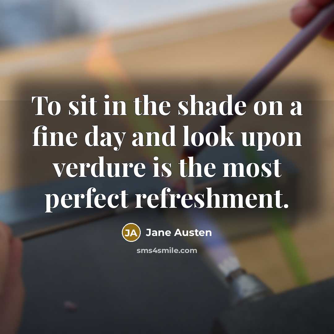 “To sit in the shade on a fine day and…” quote by Jane Austen