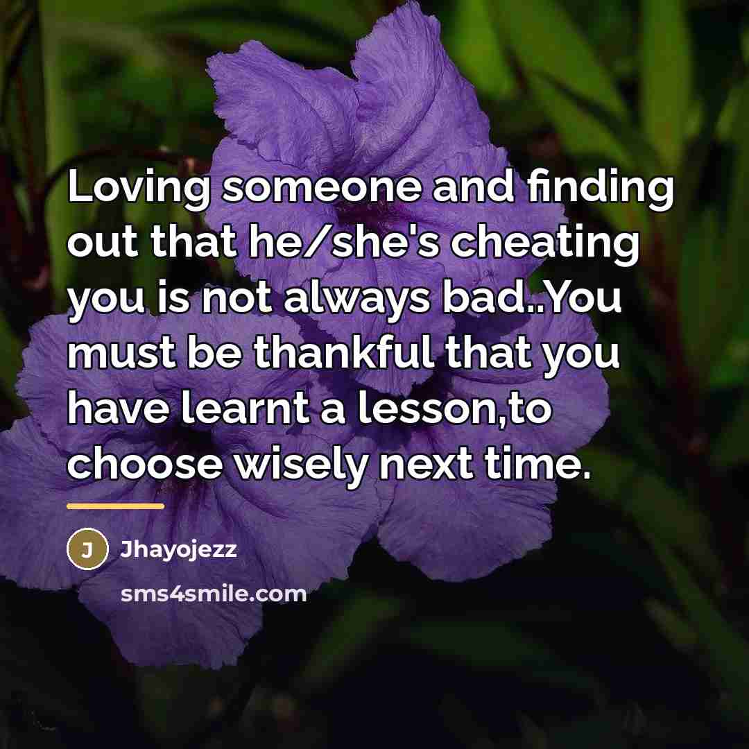 “Loving someone and finding out that he/she's cheating you is…” quote by Jhayojezz