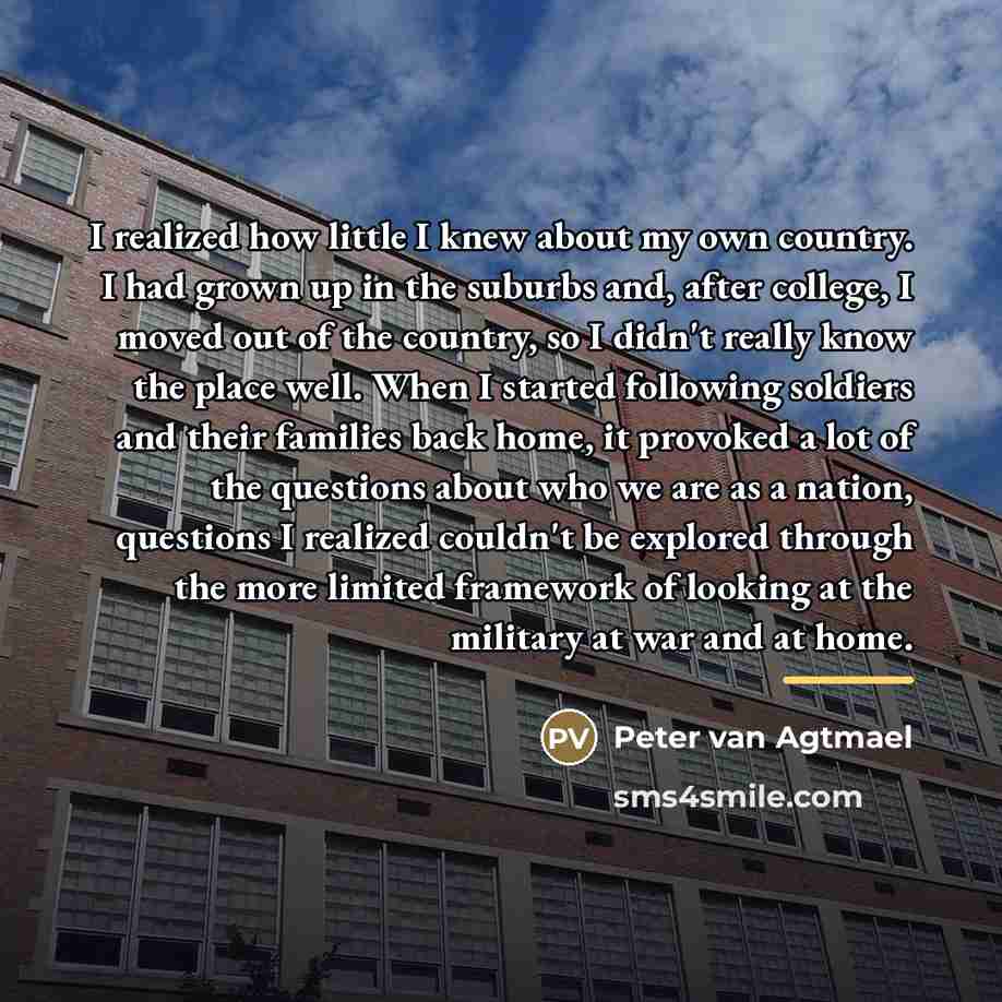 “I realized how little I knew about my own country.…” quote by Peter van Agtmael