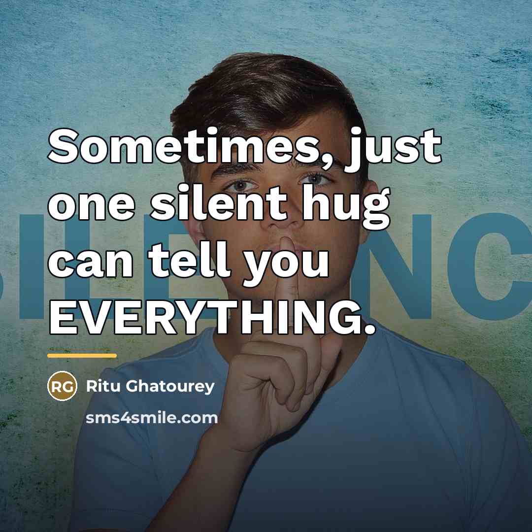 “Sometimes, just one silent hug can tell you EVERYTHING.…” quote by Ritu Ghatourey