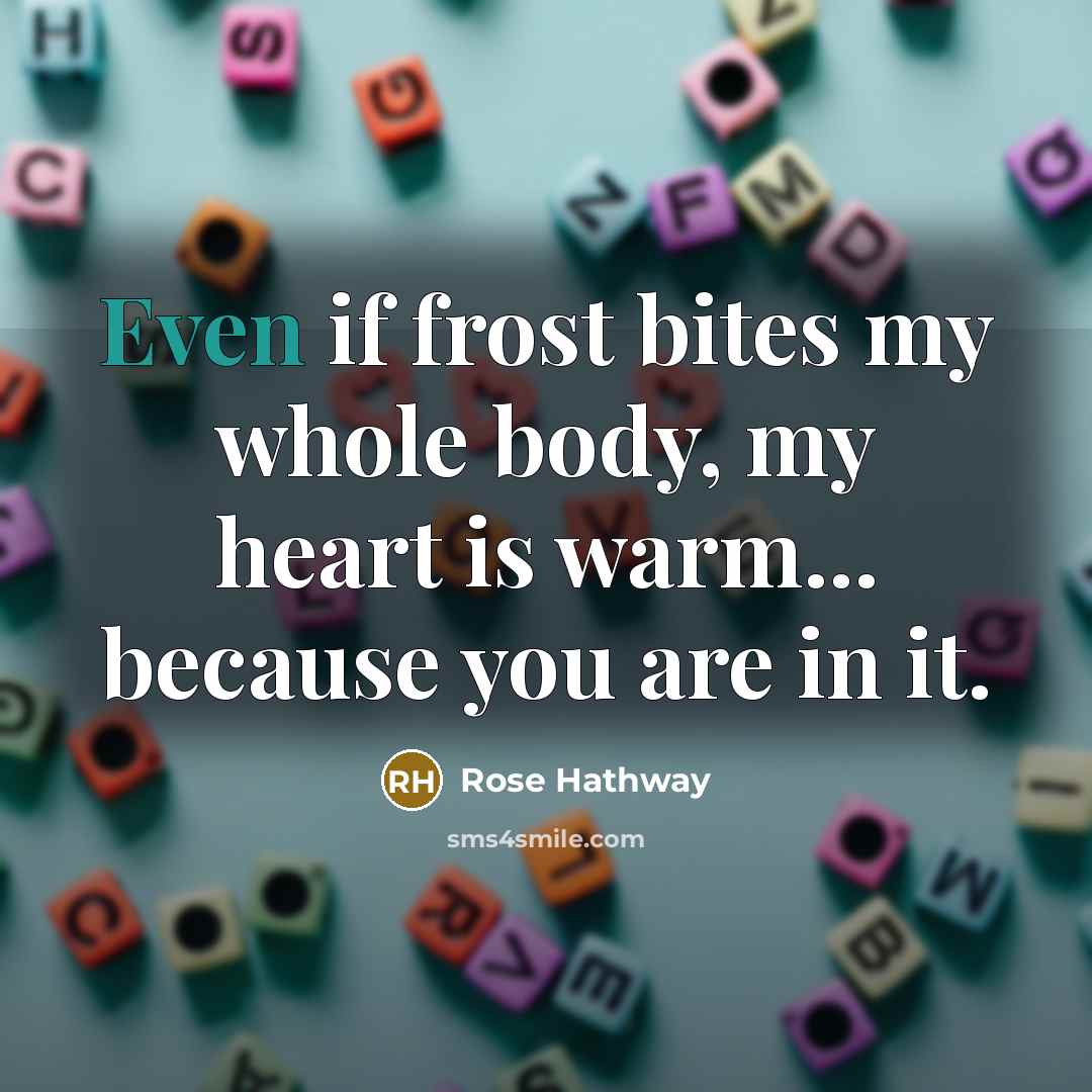 “Even if frost bites my whole body, my heart is…” quote by Rose Hathway
