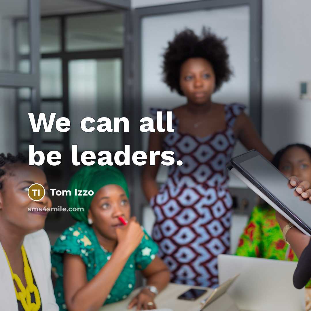 “We can all be leaders.” quote by Tom Izzo