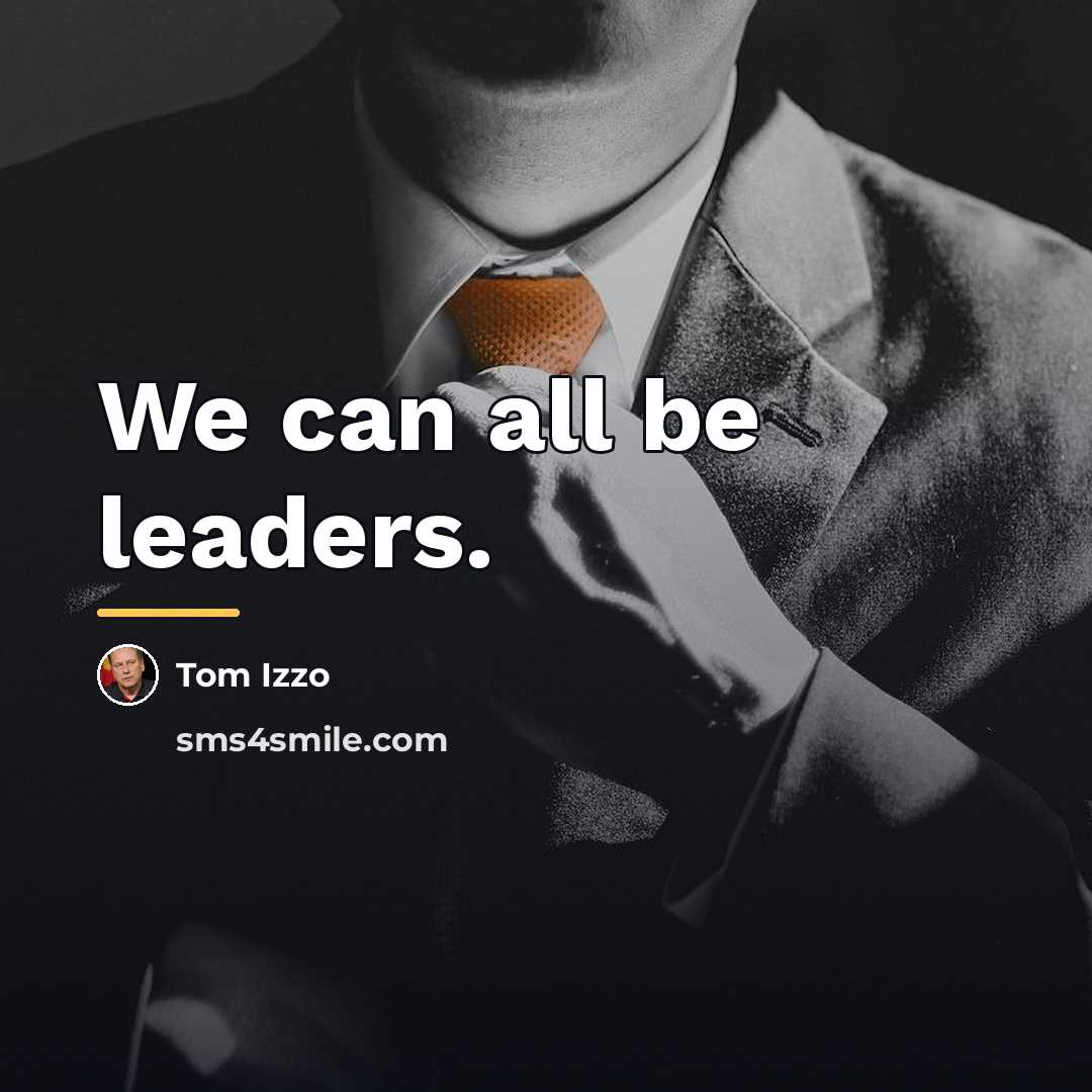 “We can all be leaders.…” quote by Tom Izzo