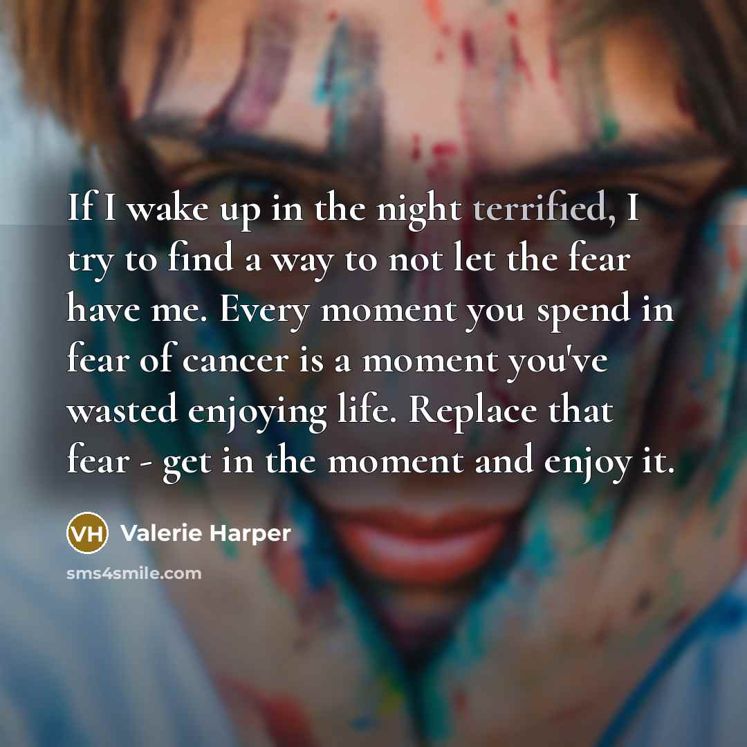 “If I wake up in the night terrified, I try…” quote by Valerie Harper