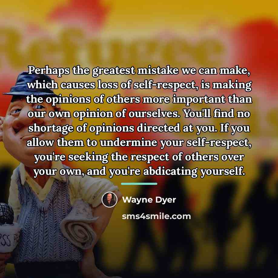 “Perhaps the greatest mistake we can make, which causes loss…” quote by Wayne Dyer