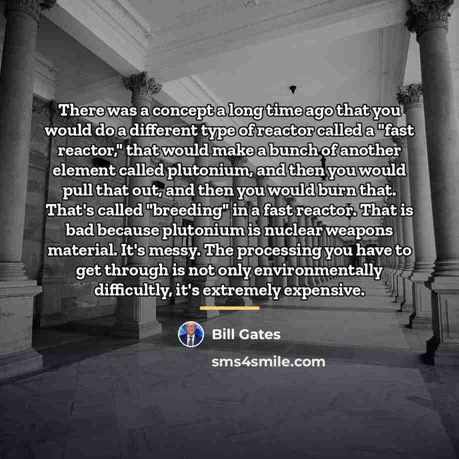 “There was a concept a long time ago that you…” quote by Bill Gates