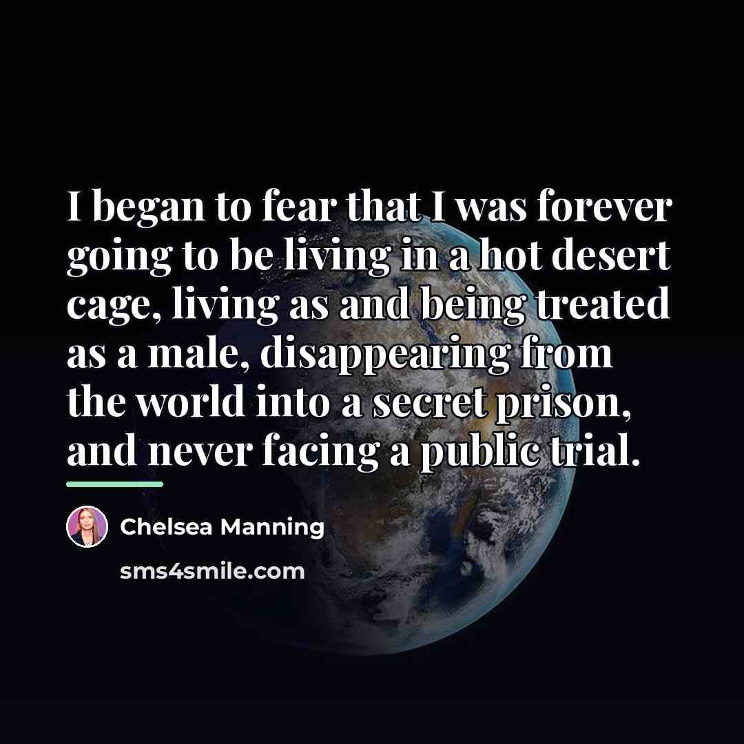 “I began to fear that I was forever going to…” quote by Chelsea Manning