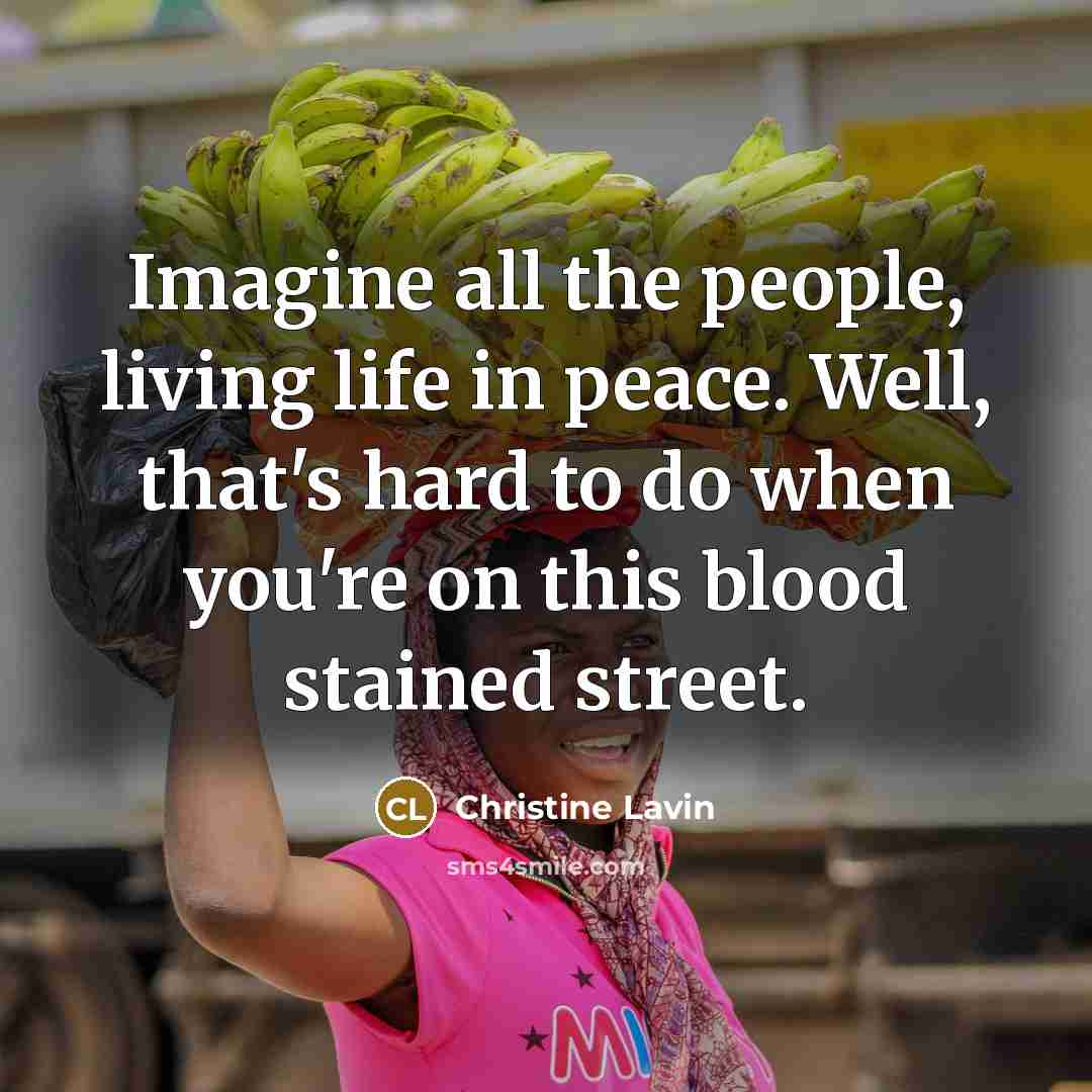 “Imagine all the people, living life in peace. Well, that's…” quote by Christine Lavin