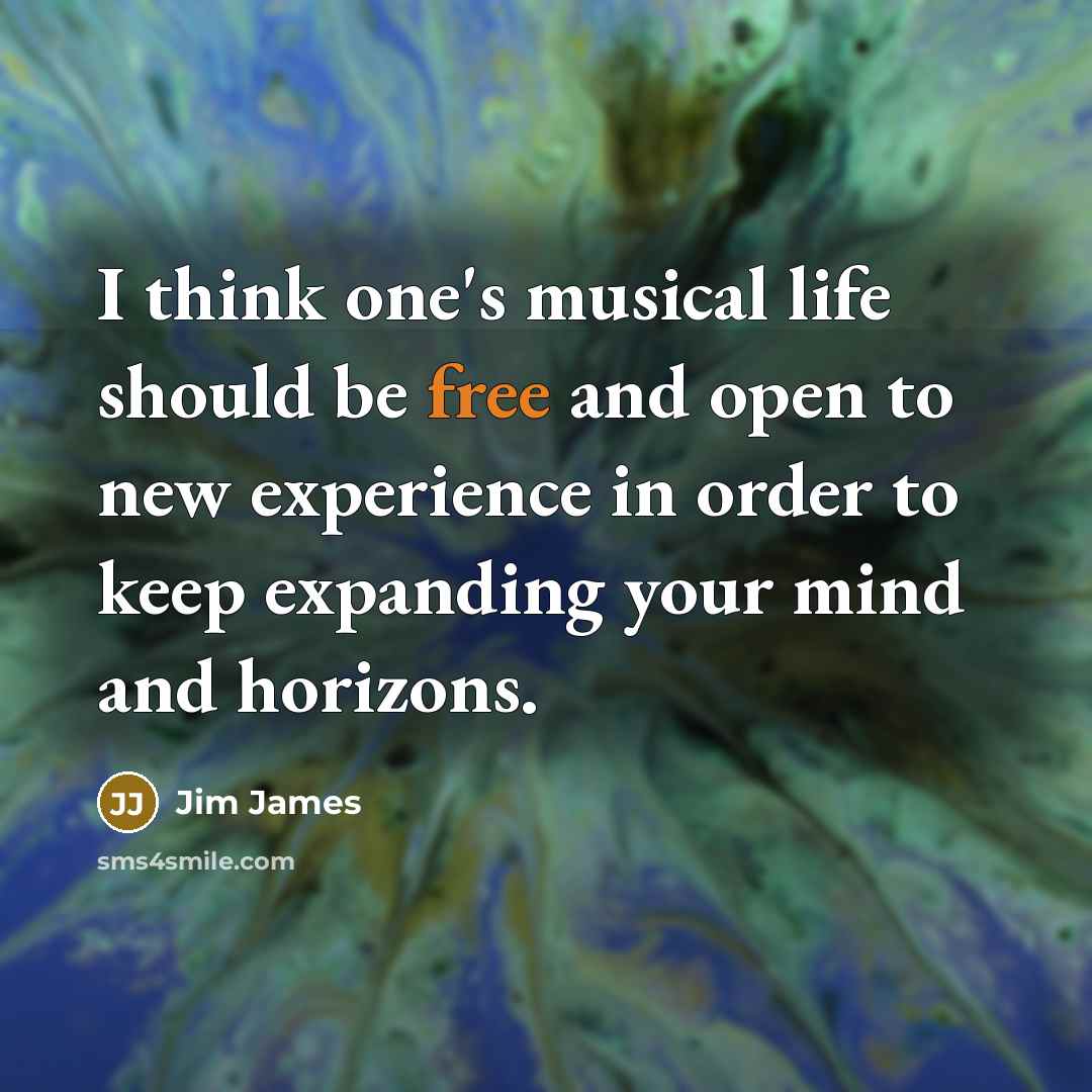 “I think one's musical life should be free and open…” quote by Jim James