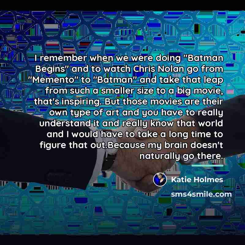 “I remember when we were doing "Batman Begins" and to…” quote by Katie Holmes
