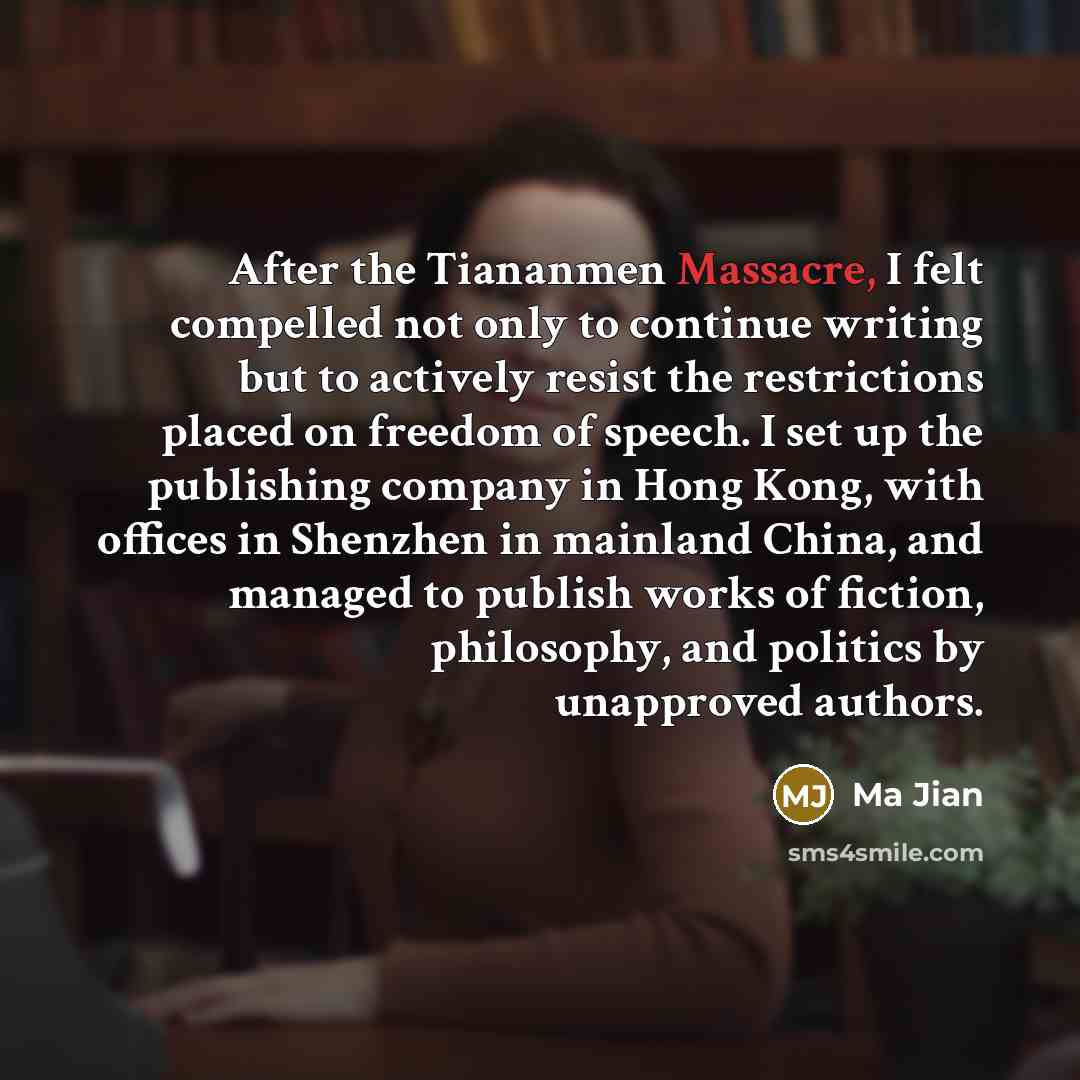 “After the Tiananmen Massacre, I felt compelled not only to…” quote by Ma Jian