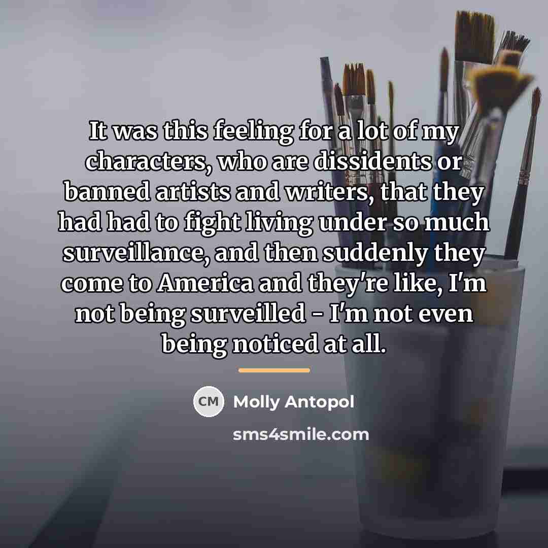 “It was this feeling for a lot of my characters,…” quote by Molly Antopol