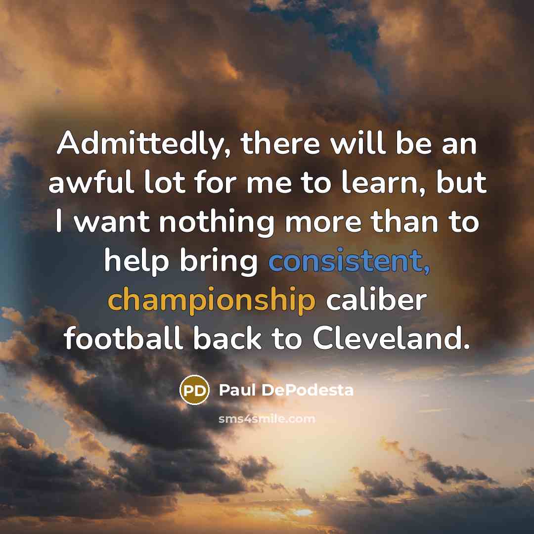 “Admittedly, there will be an awful lot for me to…” quote by Paul DePodesta