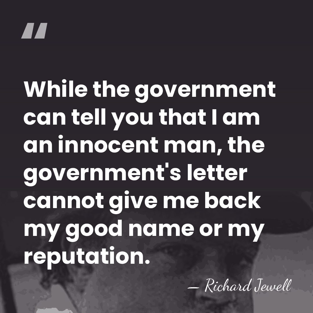 While the government can tell you that I am an innocent man,&hellip; - Richard Jewell