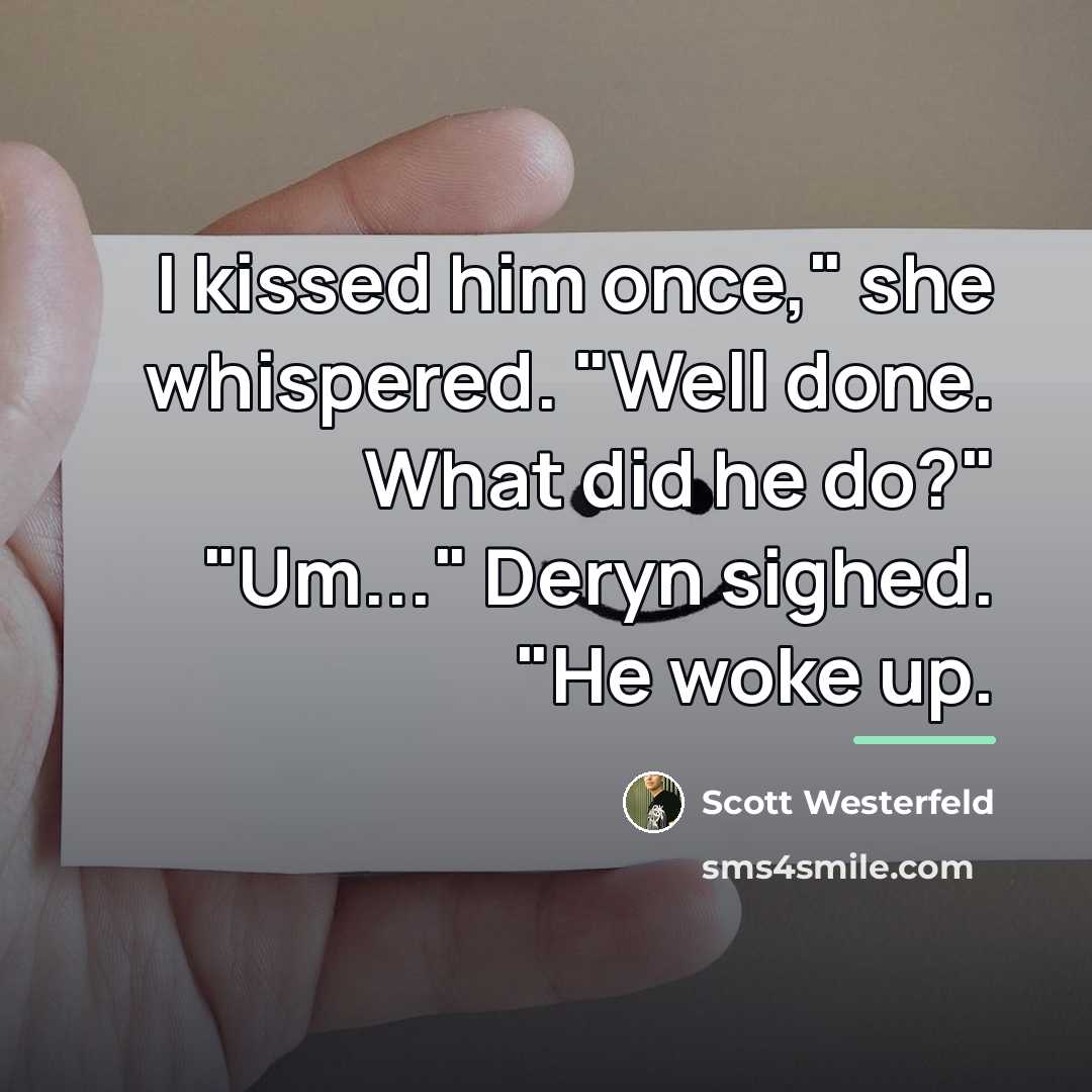 “I kissed him once," she whispered. "Well done. What did…” quote by Scott Westerfeld