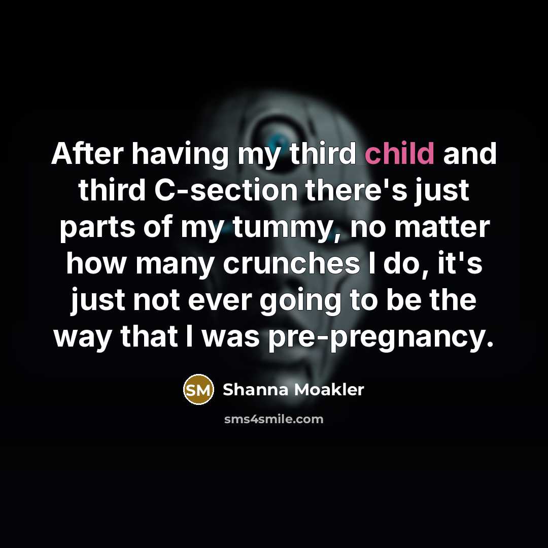 “After having my third child and third C-section there's just…” quote by Shanna Moakler