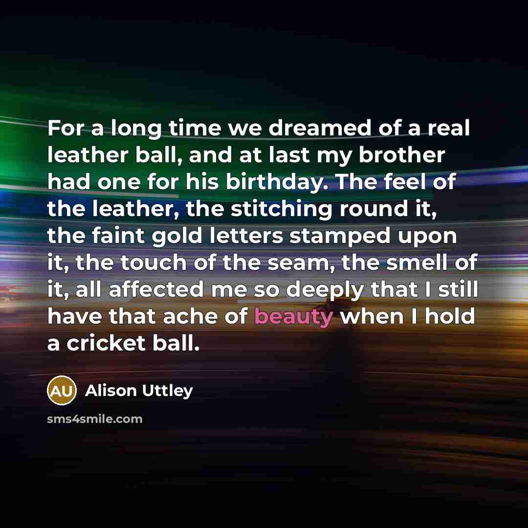 “For a long time we dreamed of a real leather…” quote by Alison Uttley