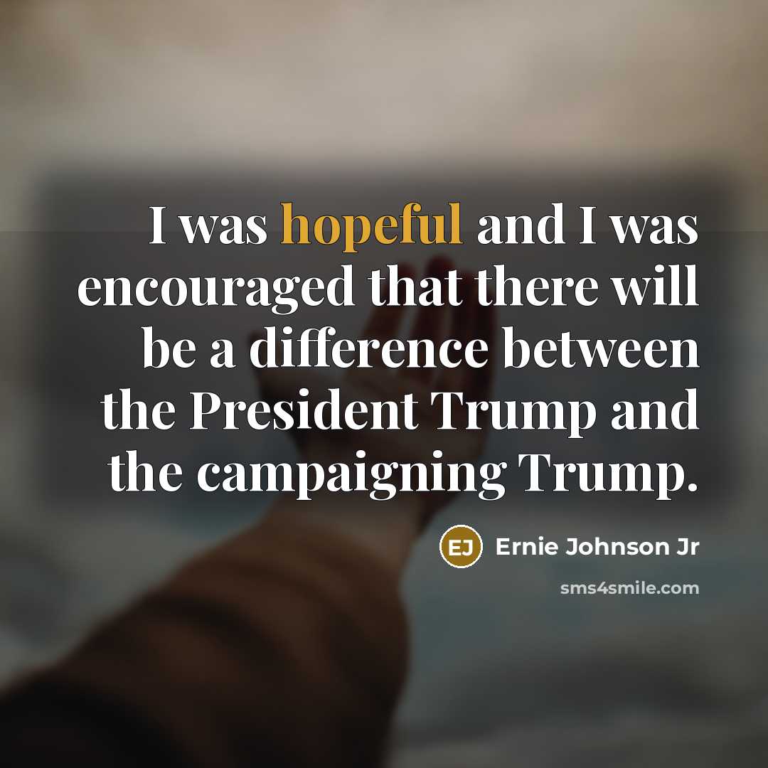 “I was hopeful and I was encouraged that there will…” quote by Ernie Johnson Jr