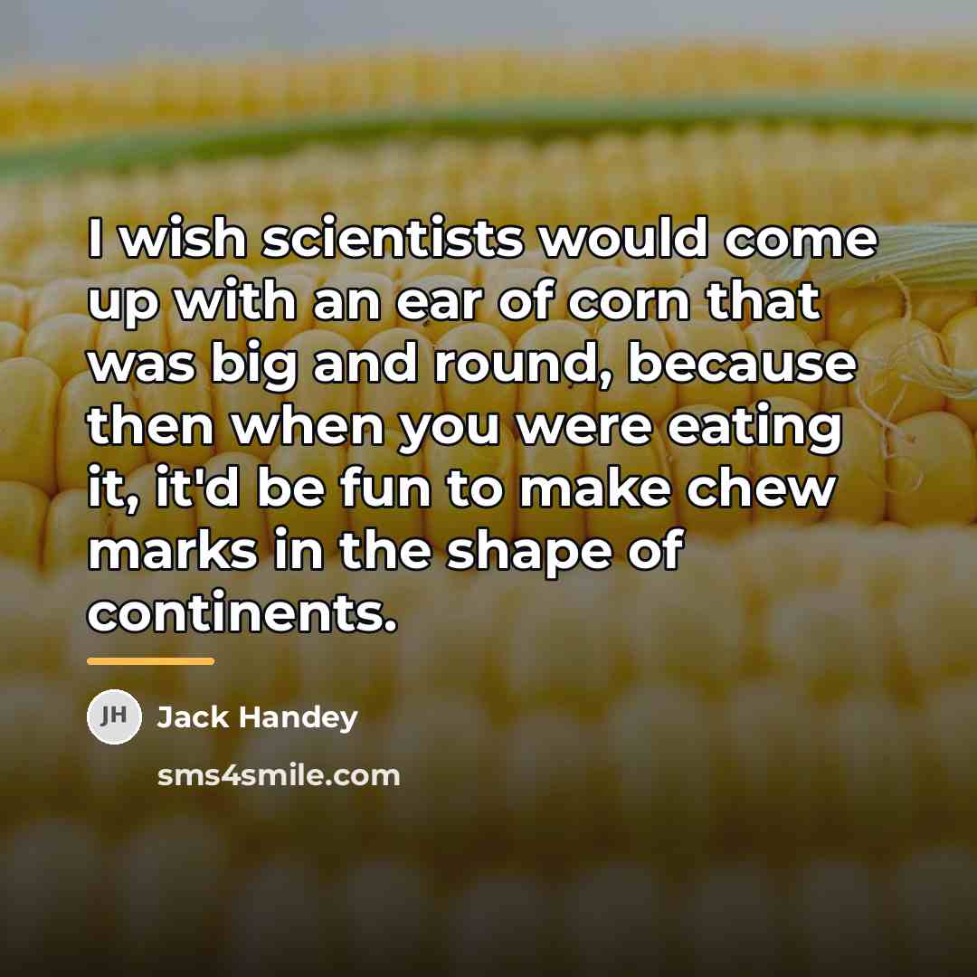 “I wish scientists would come up with an ear of…” quote by Jack Handey