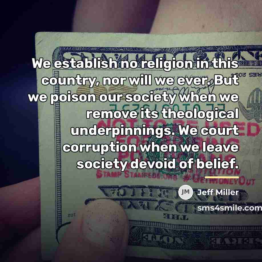 “We establish no religion in this country, nor will we…” quote by Jeff Miller