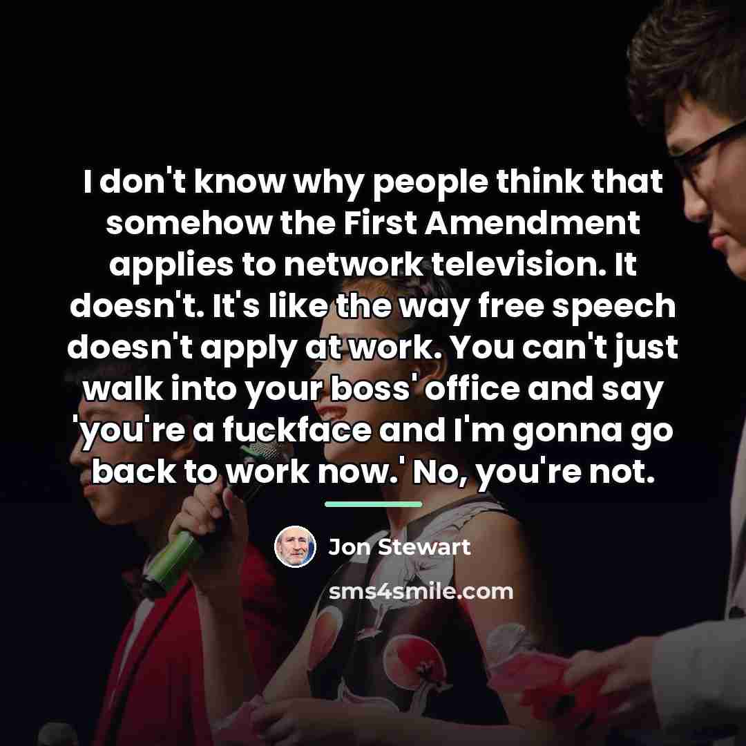 “I don't know why people think that somehow the First…” quote by Jon Stewart
