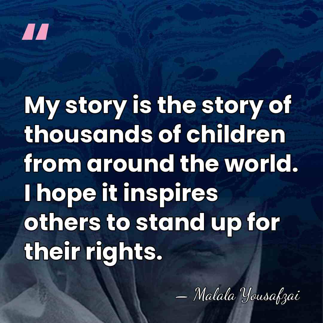My story is the story of thousands of children from around the&hellip; - Malala Yousafzai