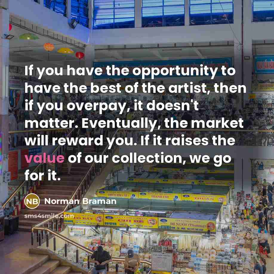 “If you have the opportunity to have the best of…” quote by Norman Braman