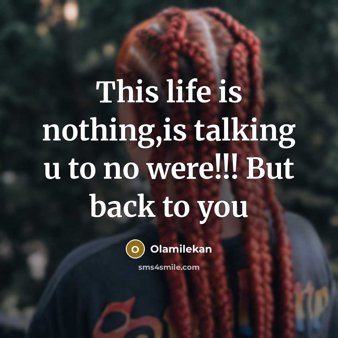 “This life is nothing,is talking u to no were!!! But…” quote by Olamilekan