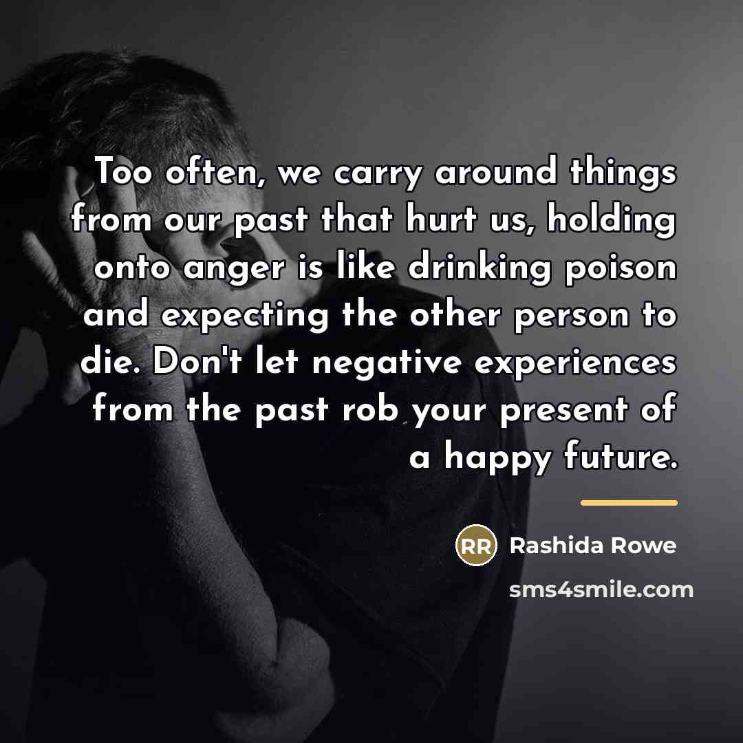“Too often, we carry around things from our past that…” quote by Rashida Rowe