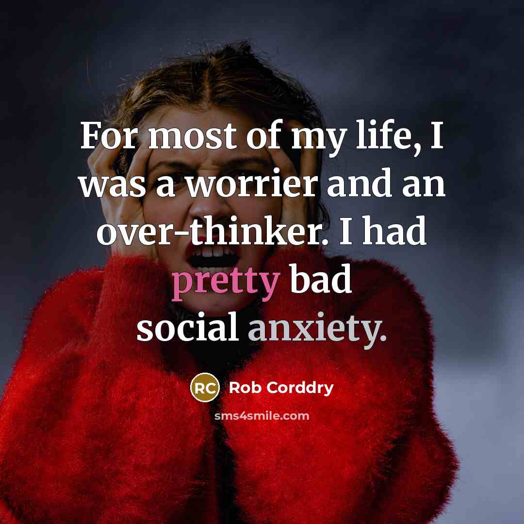 “For most of my life, I was a worrier and…” quote by Rob Corddry