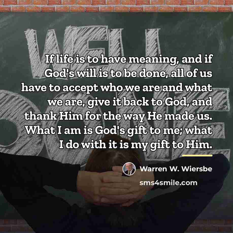 “If life is to have meaning, and if God's will…” quote by Warren W. Wiersbe